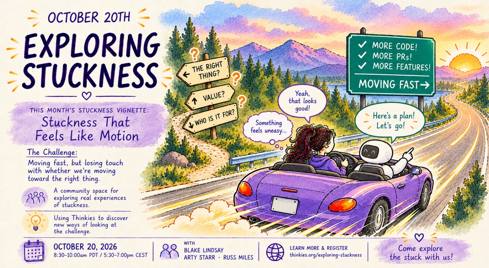 Poster for Exploring Stuckness on Tuesday, October 20, 2026 at 8:30am PDT / 5:30pm CEST. This month's stuckness vignette: Stuckness That Feels Like Motion. With Blake Lindsay, Arty Starr, Russ Miles.